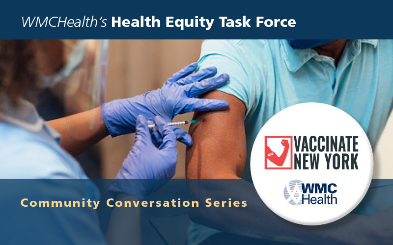 WMCHealth Launches Task Force to Help Ensure Equitable COVID-19 Vaccine Access and Distribution